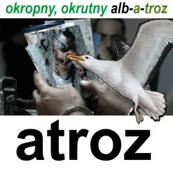 atroz